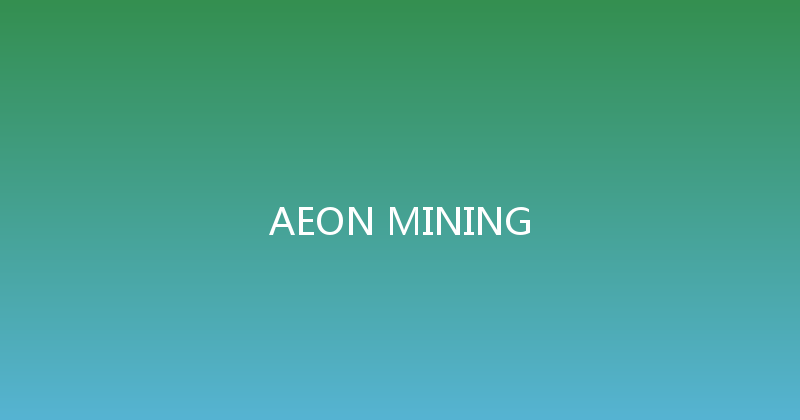AEON MINING 