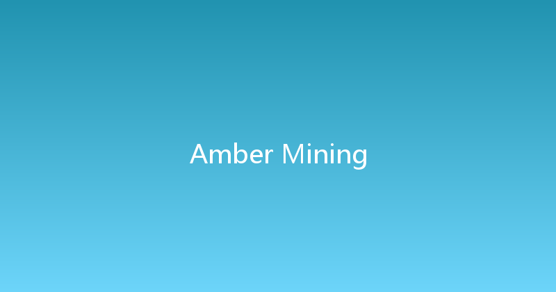 Amber Mining 