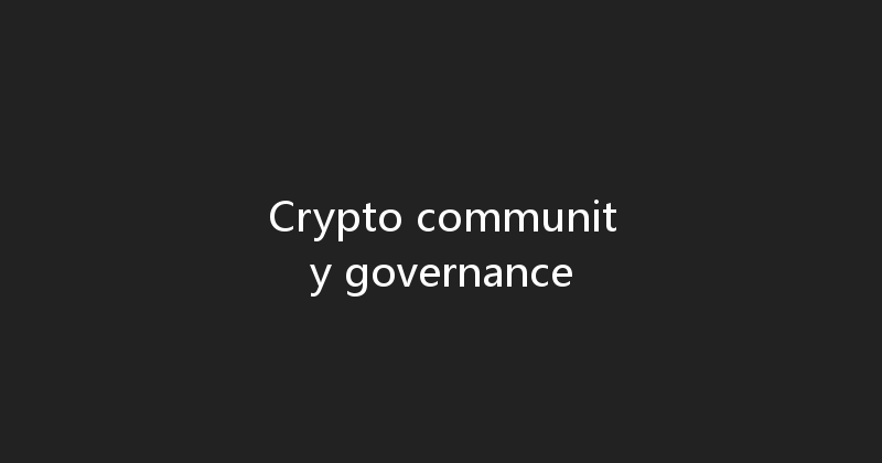 Crypto community governance 