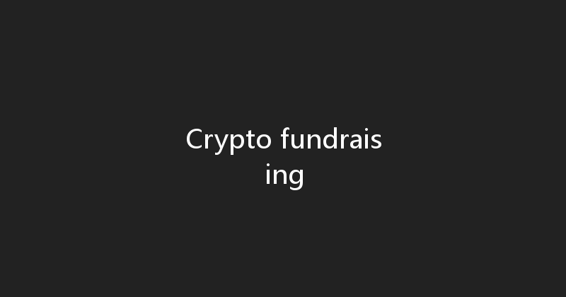Crypto fundraising 