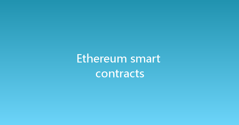 Ethereum smart contracts 