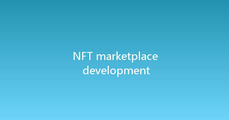 NFT marketplace development 