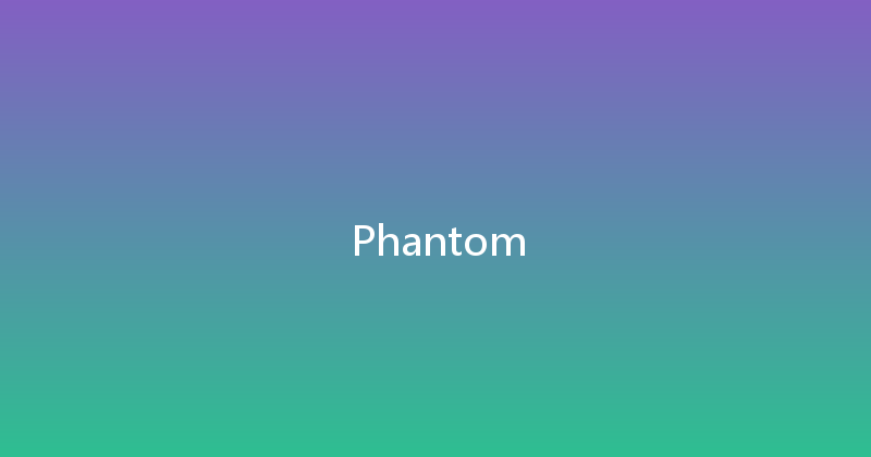 Phantom 