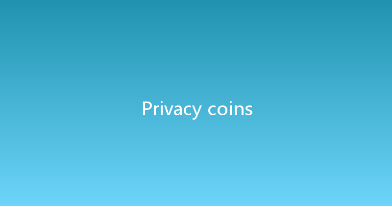 Privacy coins 