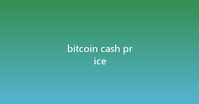 bitcoin cash price 