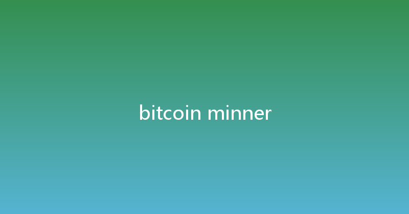 bitcoin minner 