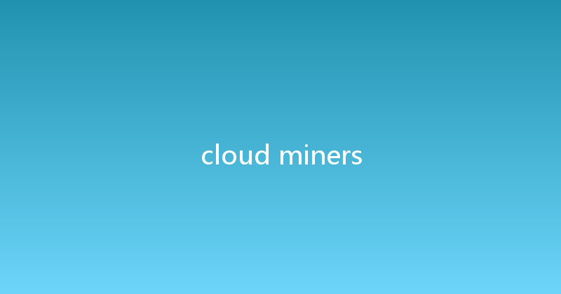 cloud miners 