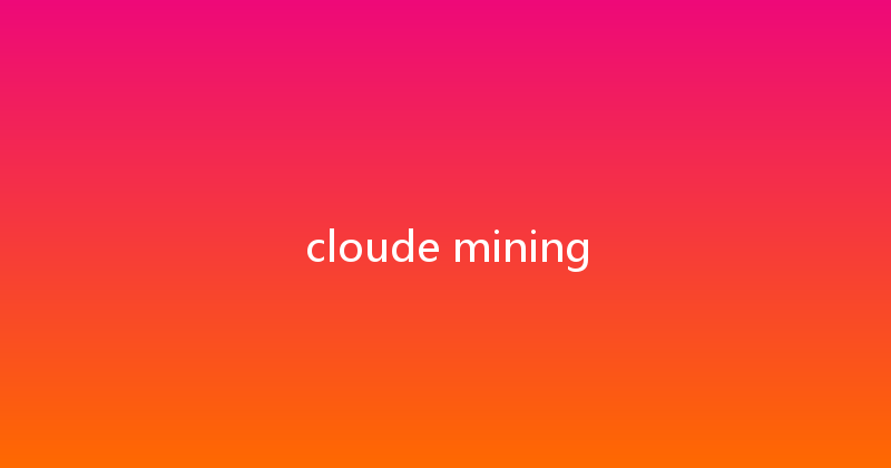 cloude mining 