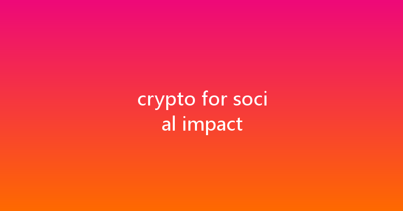 crypto for social impact 