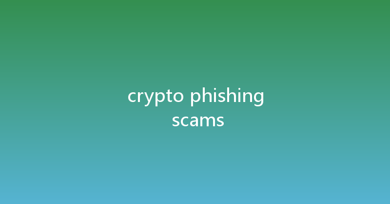 crypto phishing scams 