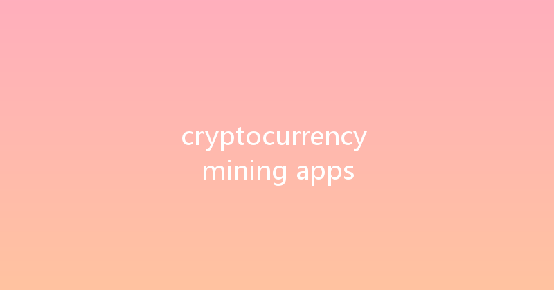 cryptocurrency mining apps 