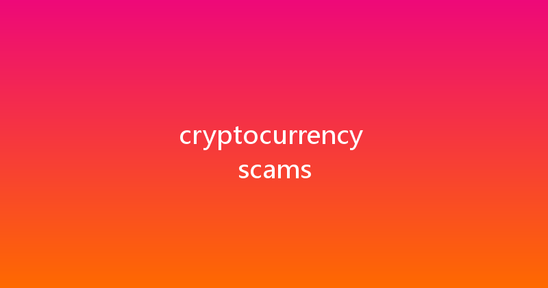 cryptocurrency scams 