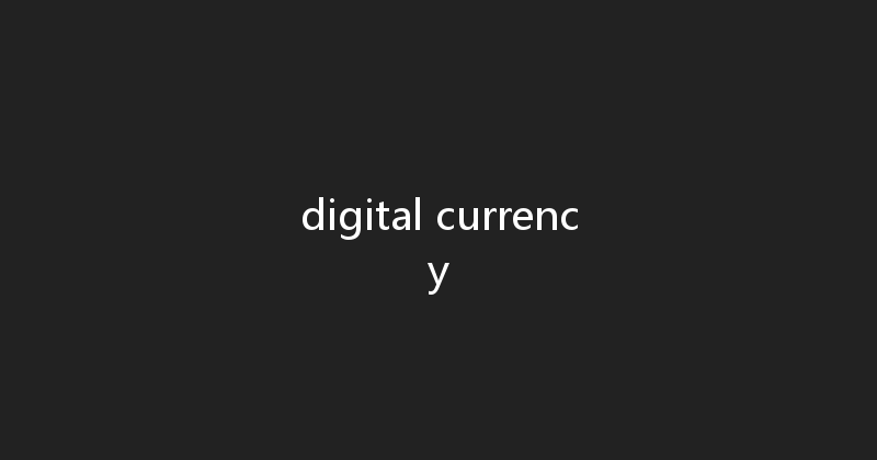 digital currency 