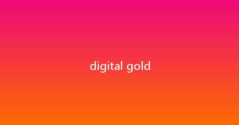 digital gold 