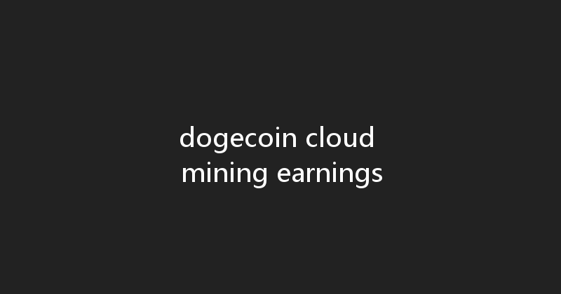 dogecoin cloud mining earnings 