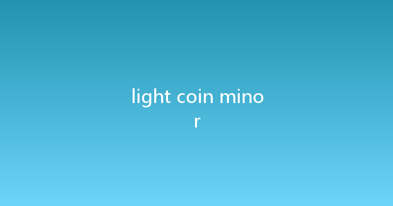 light coin minor 