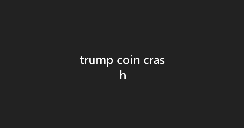 trump coin crash 